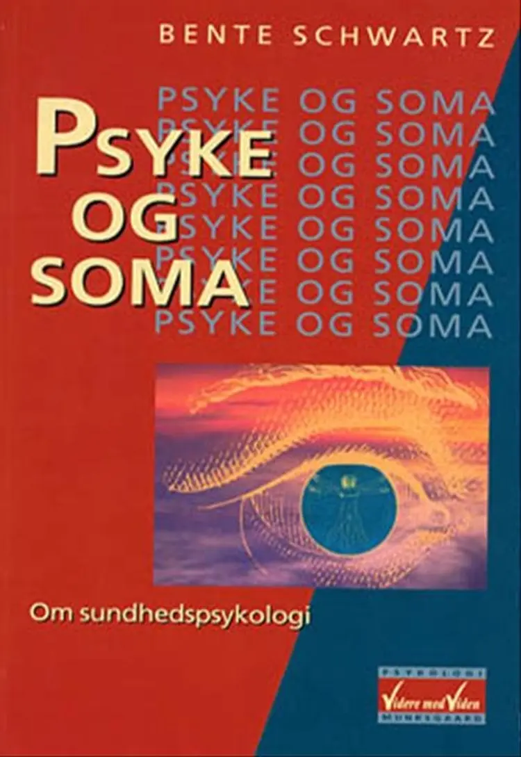 Psyke og soma af Bente Schwartz