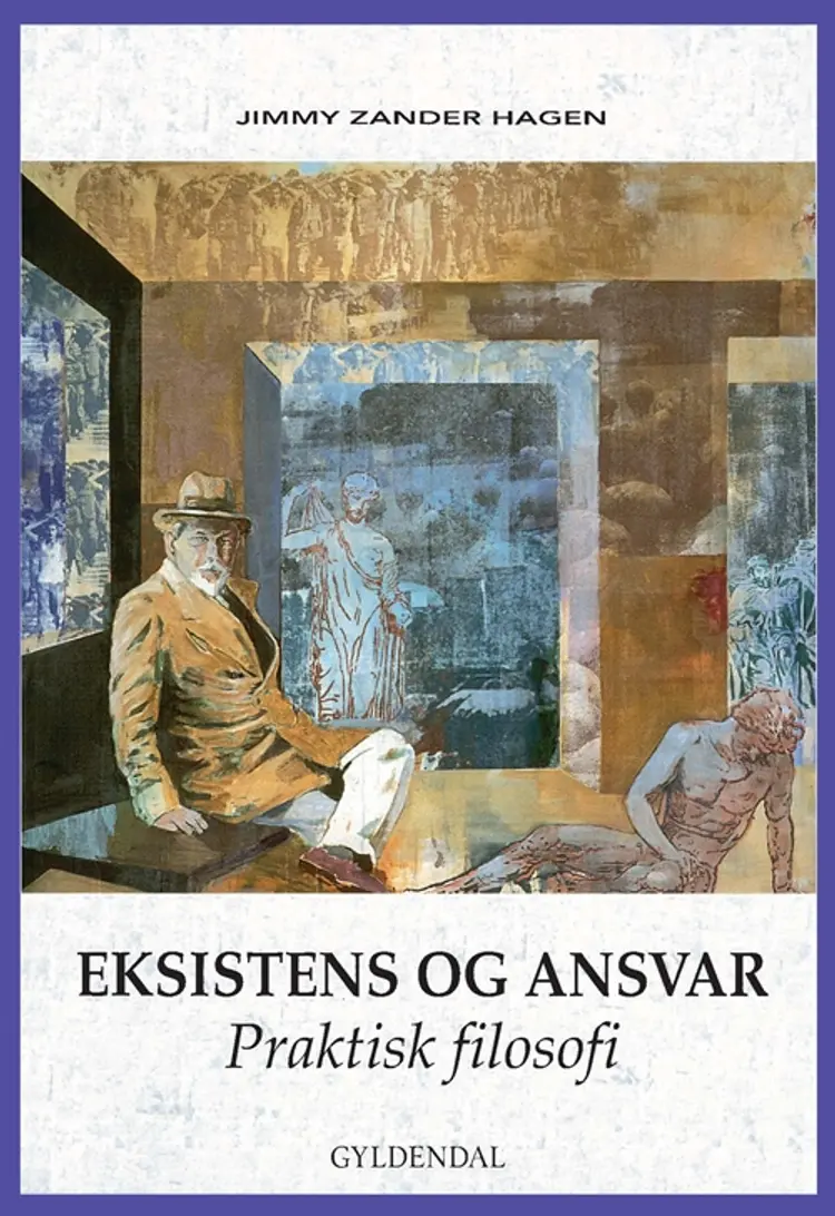 Eksistens og ansvar af Jimmy Zander Hagen