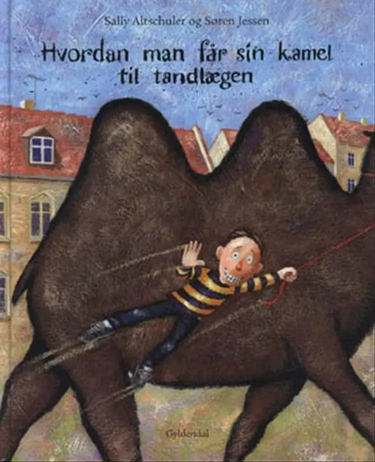 Hvordan man får sin kamel til tandlægen af Søren Jessen