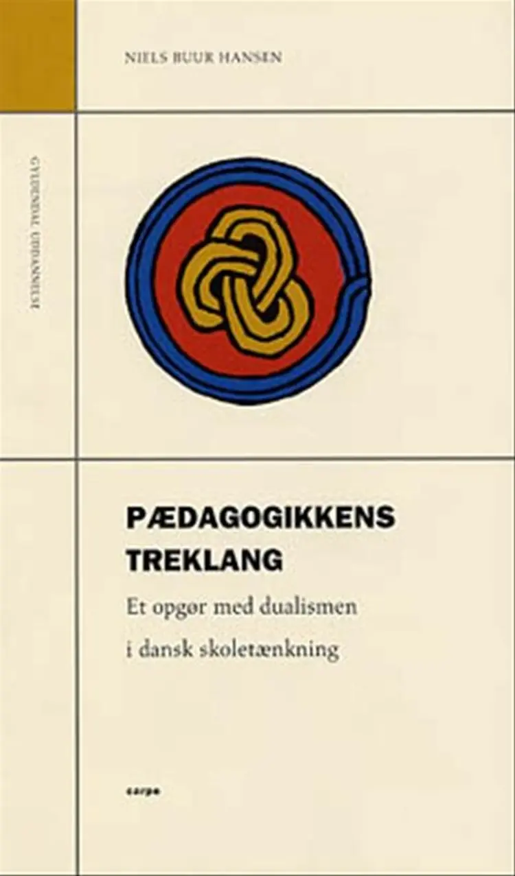 Pædagogikkens treklang af Niels Buur Hansen
