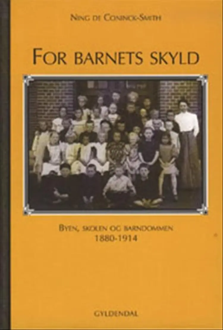 For barnets skyld af Ning de Coninck-Smith