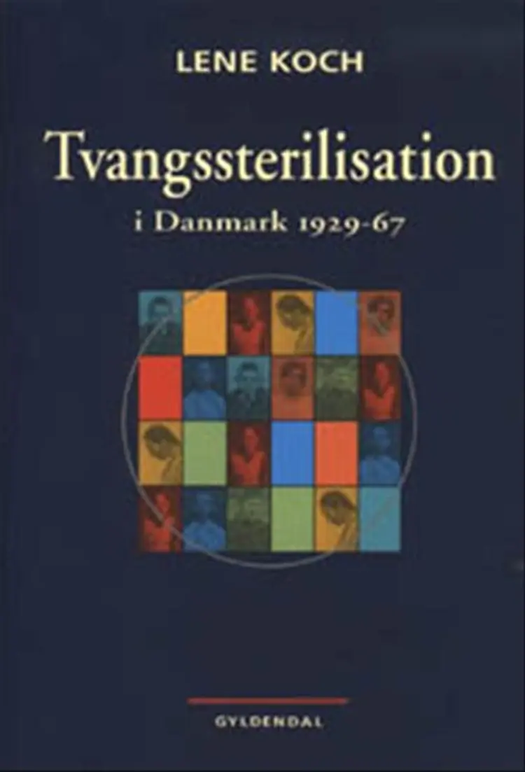 Tvangssterilisation i Danmark af Lene Koch