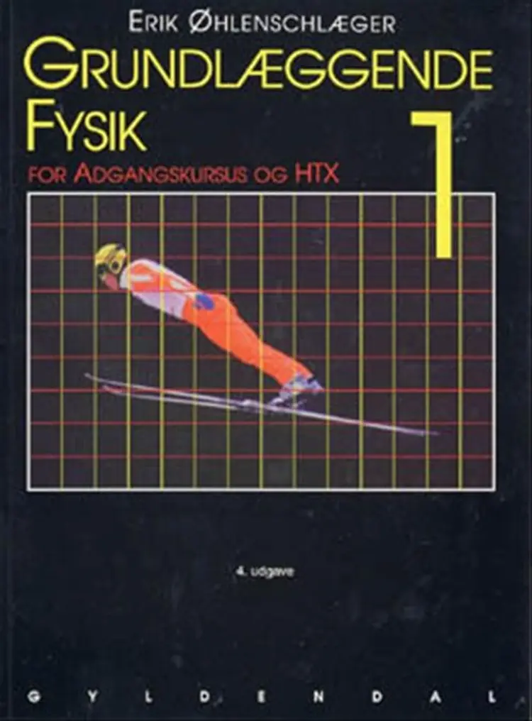 Grundlæggende fysik af Erik Øhlenschlæger