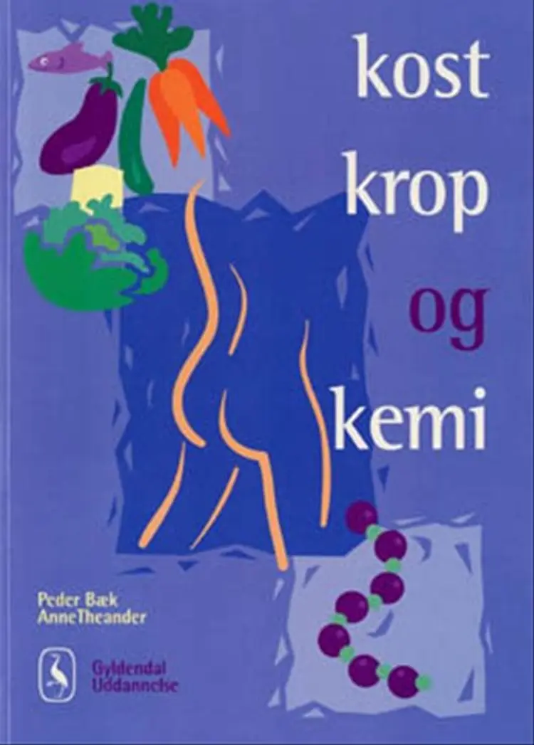 Kost, krop og kemi af Anne Theander