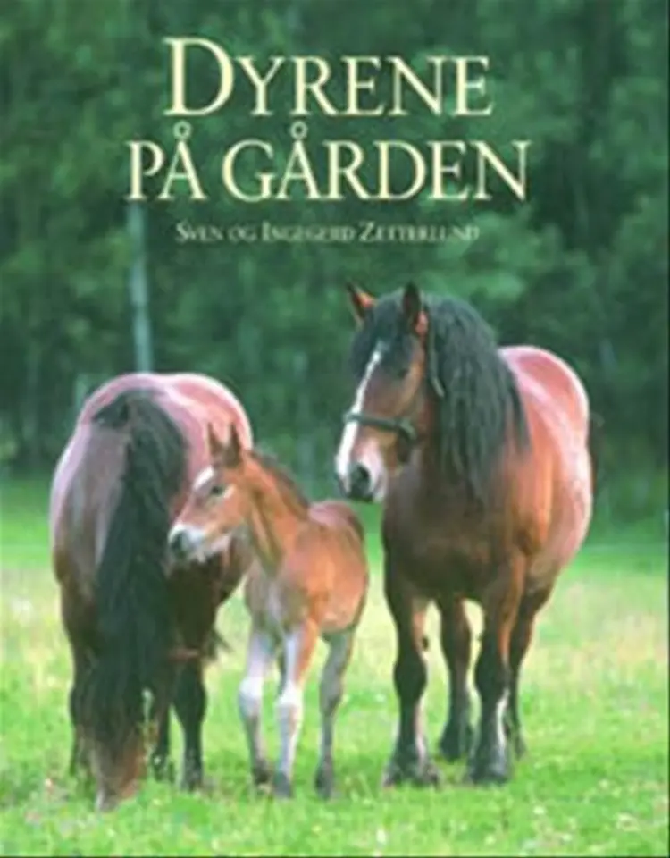 Dyrene på gården af Sven og Ingegerd Zetterlund