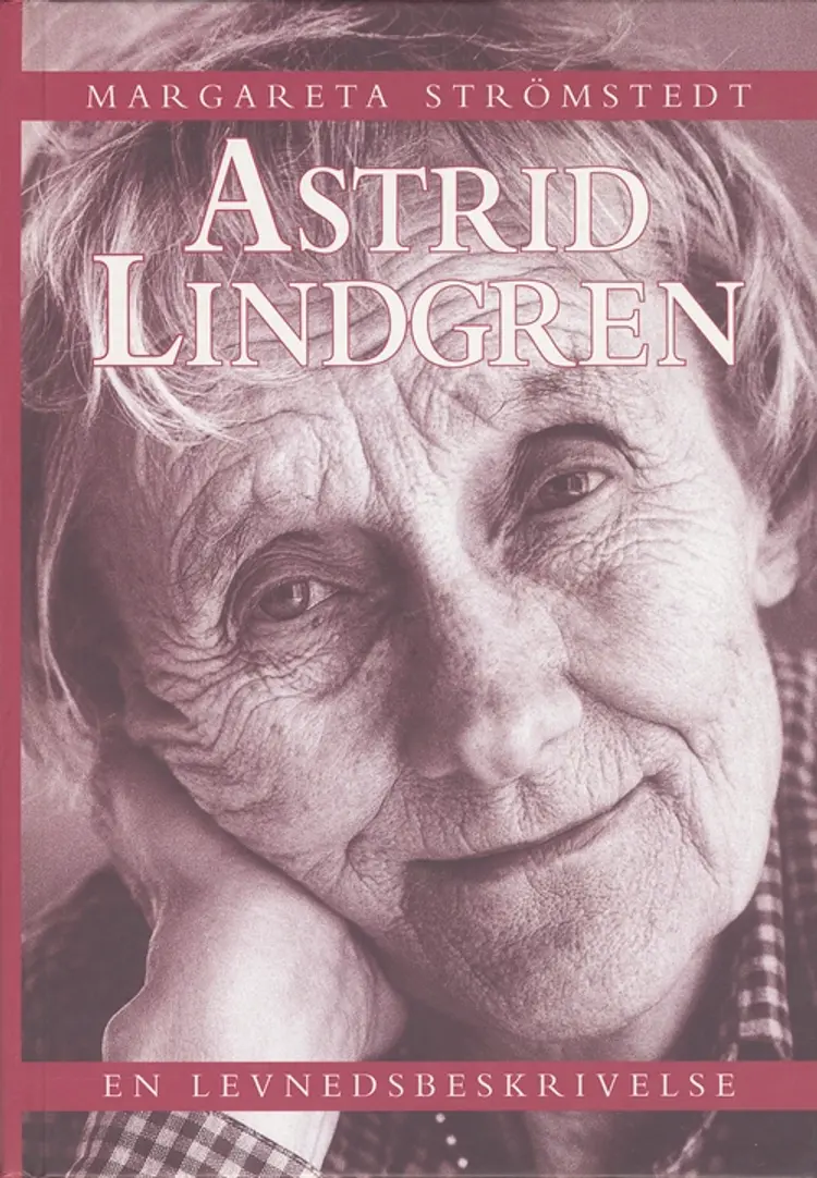 Astrid Lindgren af Margareta Strömstedt