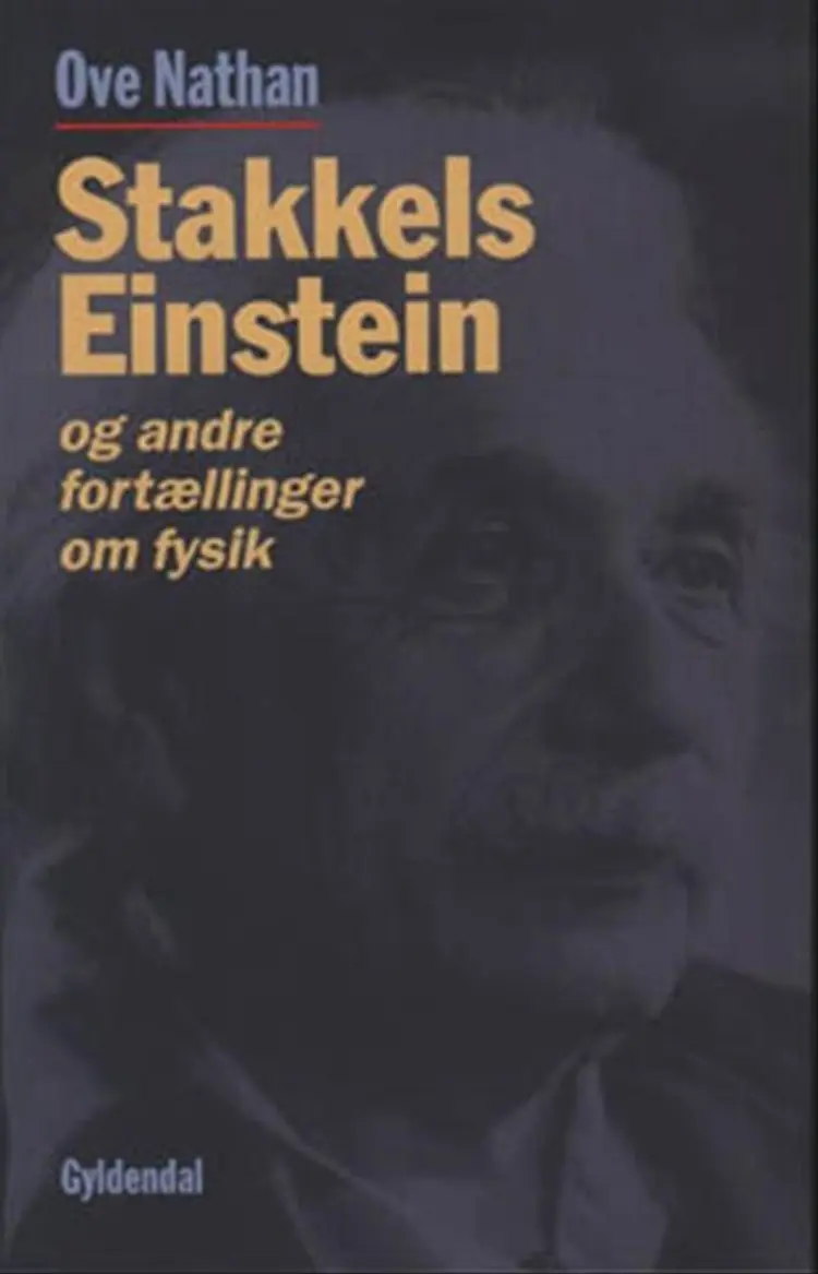 Stakkels Einstein og andre fortællinger om fysik af Ove Nathan