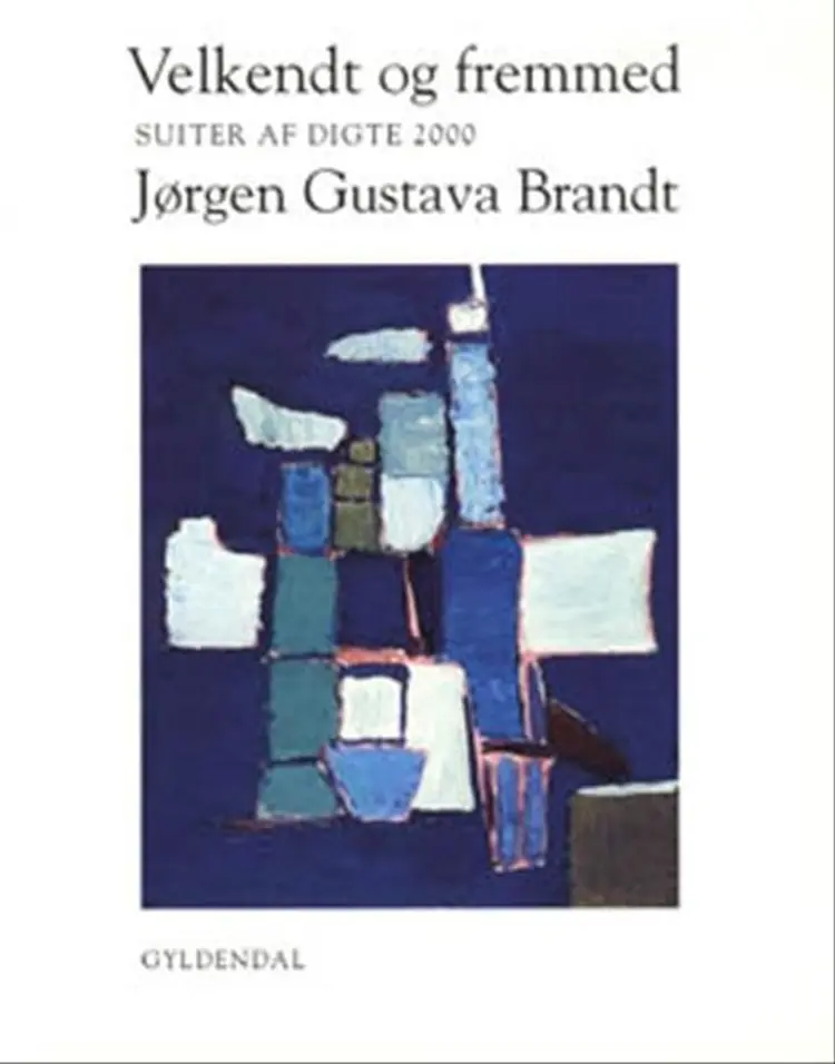 Velkendt og fremmed af Jørgen Gustava Brandt