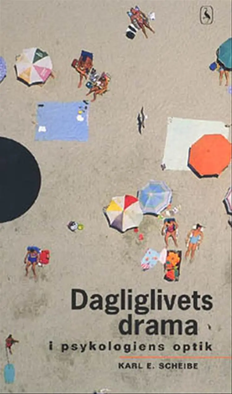 Dagliglivets drama i psykologiens optik af Karl E. Scheibe