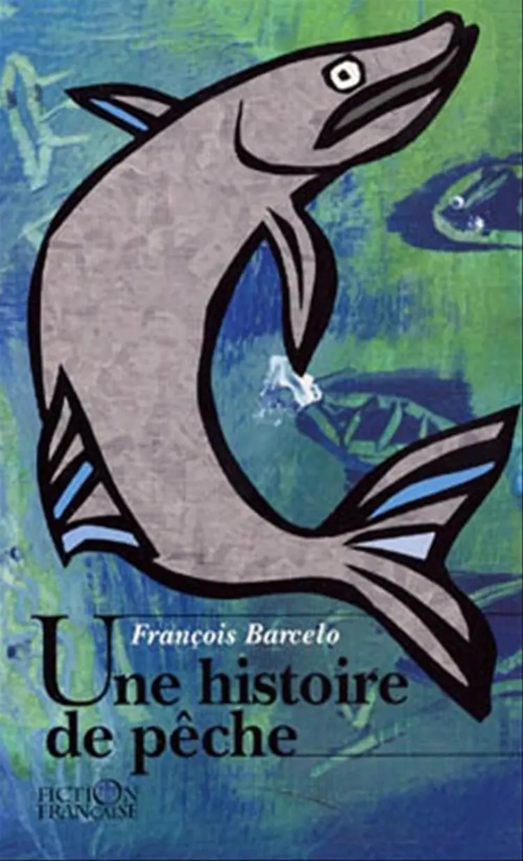 Une histoire de pêche af François Barcelo