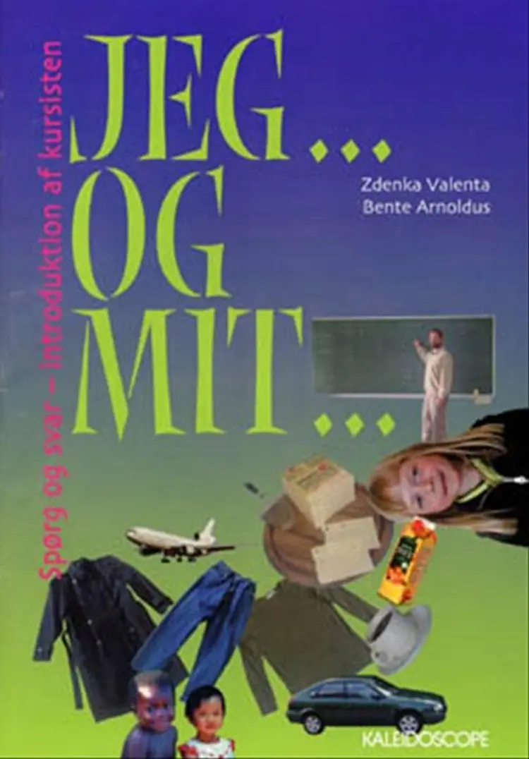 Jeg - og mit af Bente Arnoldus