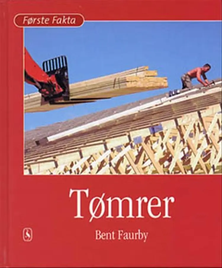 Tømrer af Bent Faurby