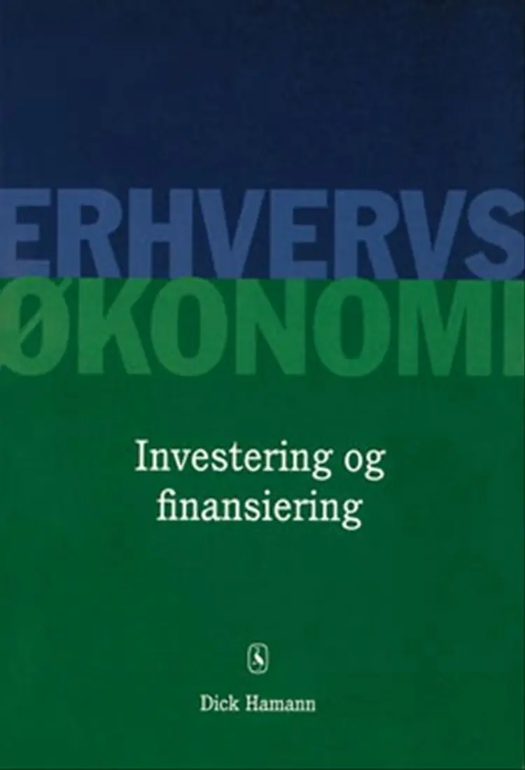 Investering og finansiering af Dick Hamann