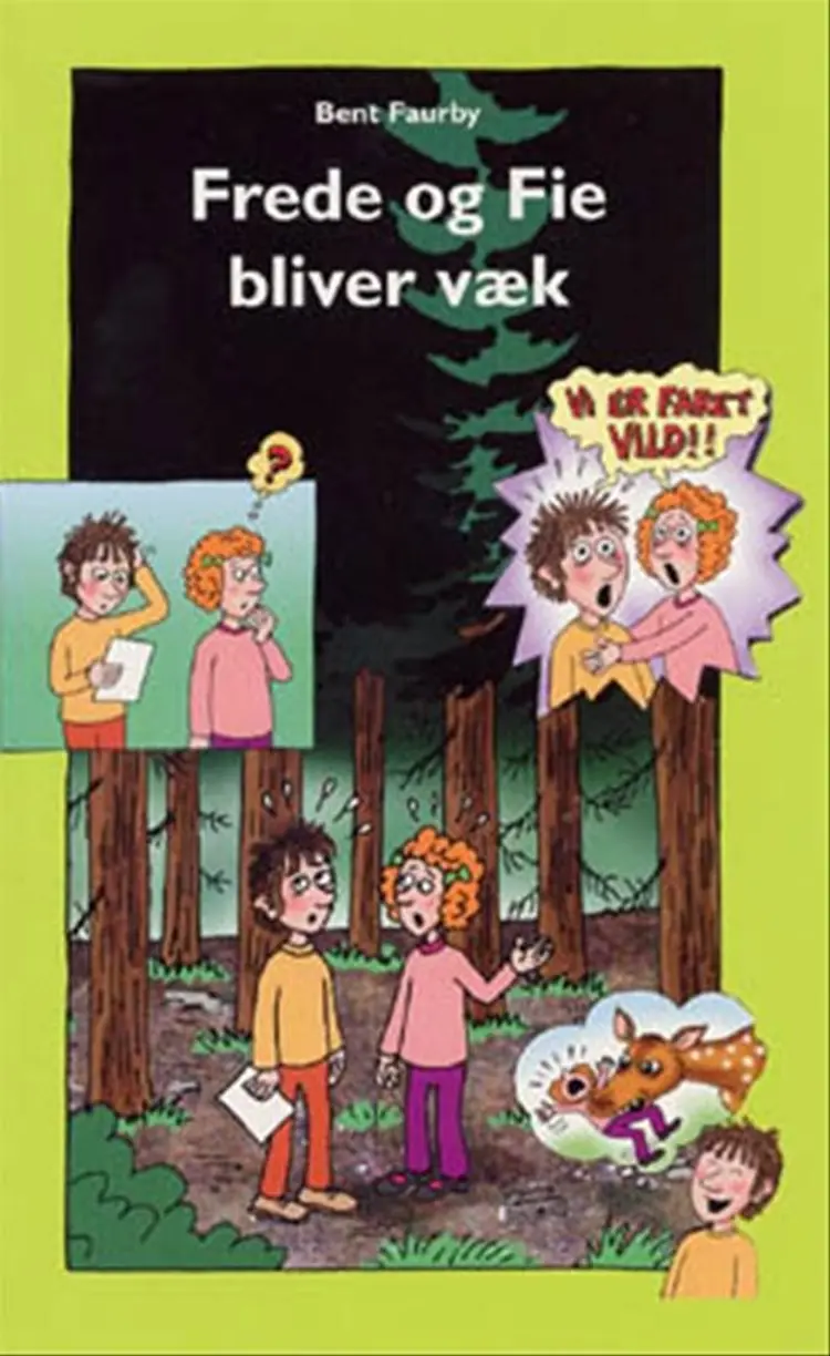Frede og Fie bliver væk af Bent Faurby