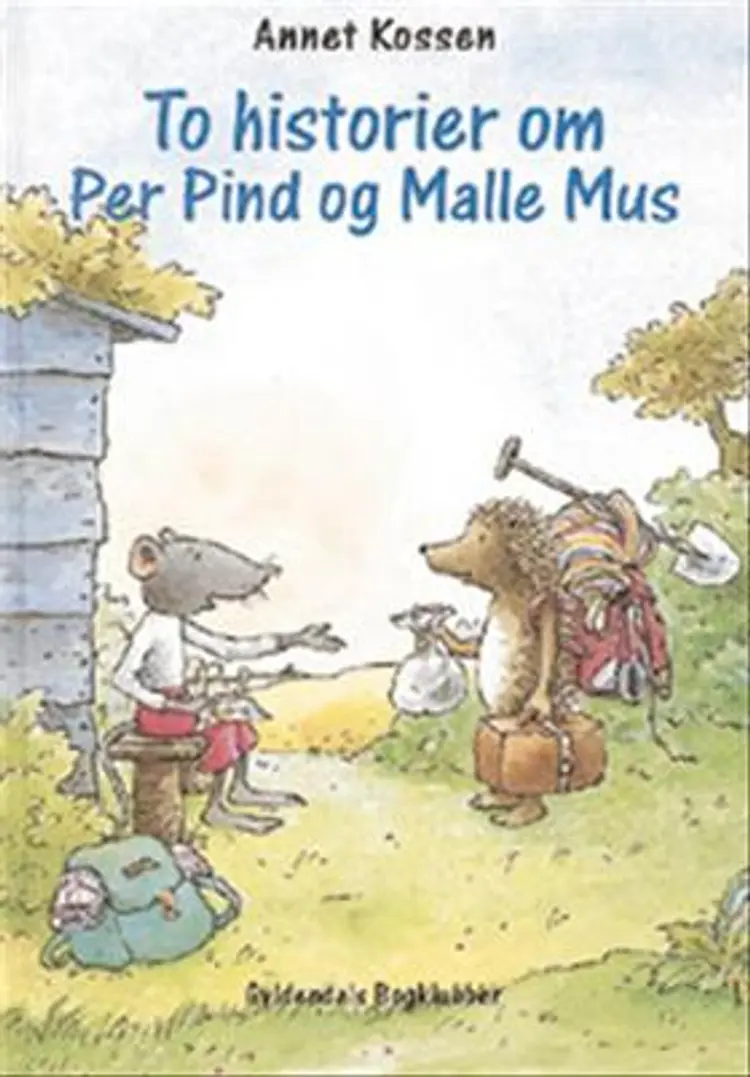 To historier om Per Pind og Malle Mus af .