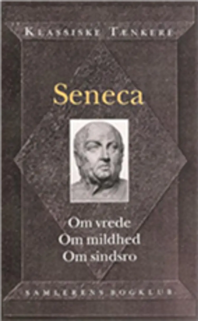 Om vrede. Om mildhed. om sindsro af -
