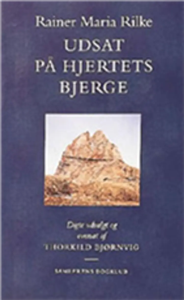 Udsat på hjertets bjerge af Rainer Maria Rilke