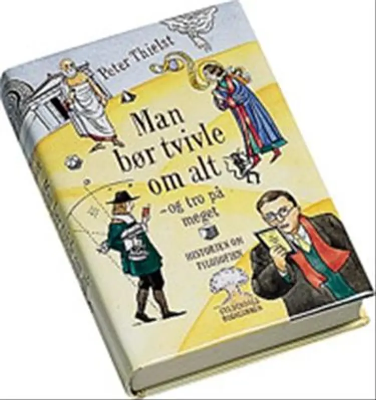 Man bør tvivle om alt... af -