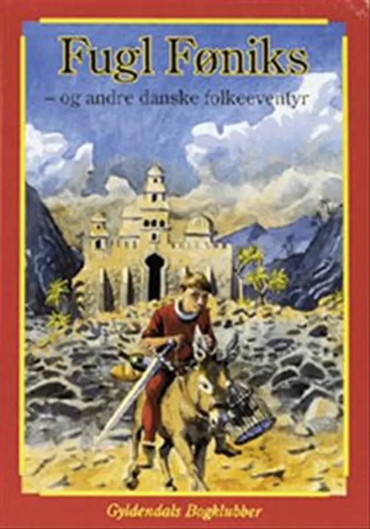 Fugl Føniks og andre danske eventyr af -