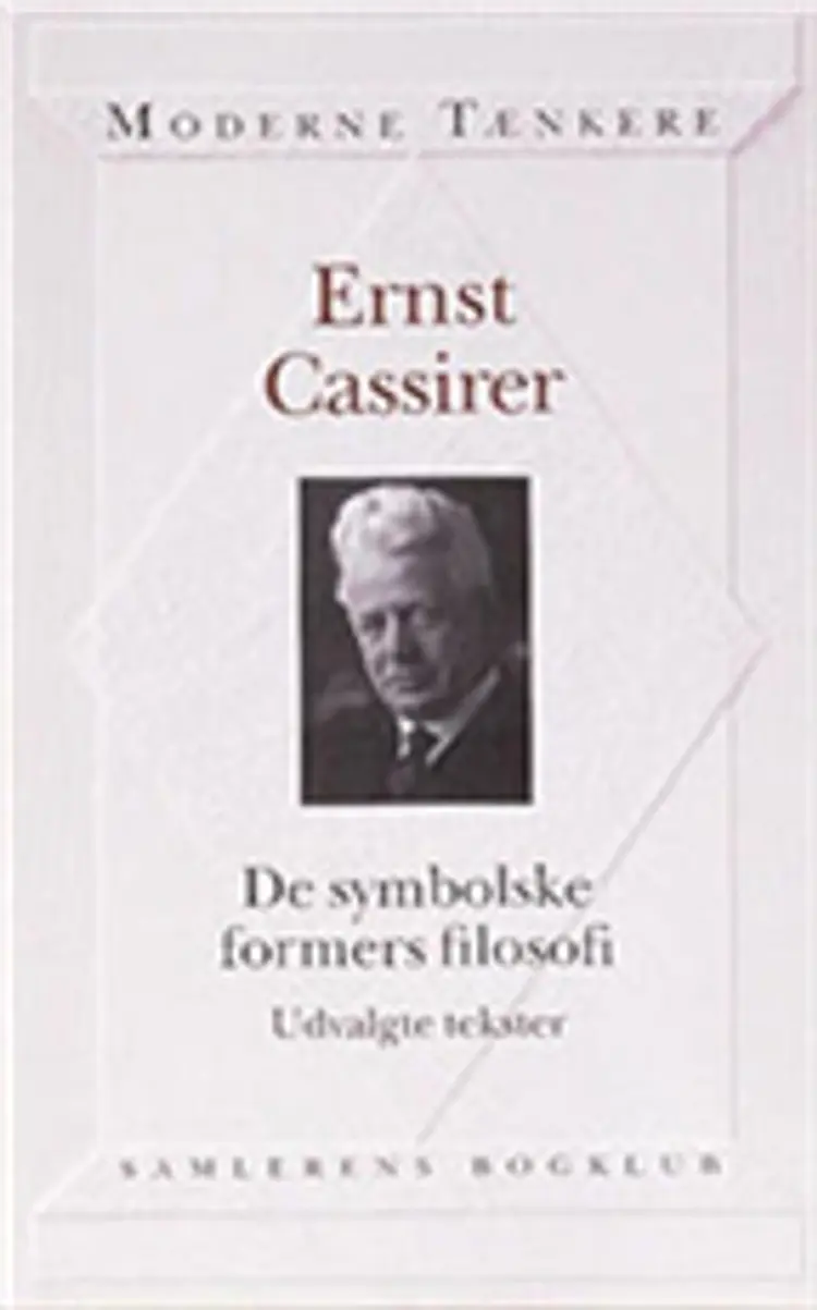 De symbolske formers filosofi af Ernst Cassirer