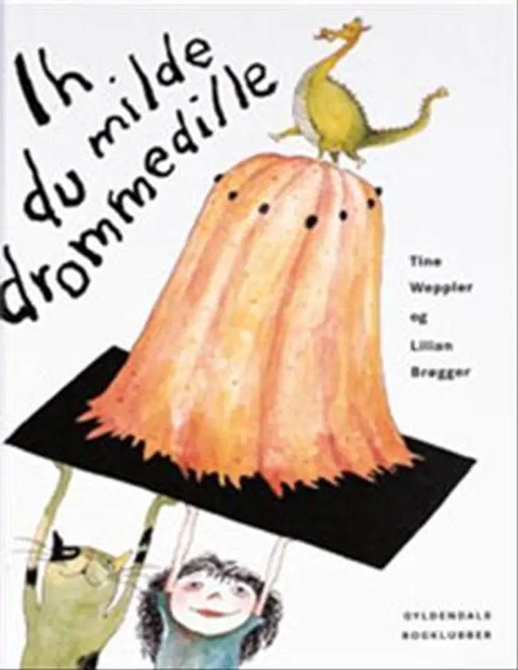 Ih du milde drommedille af .