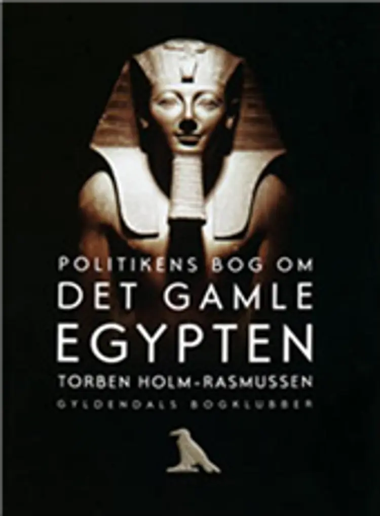 Politikens bog om det gamle Egypten af -