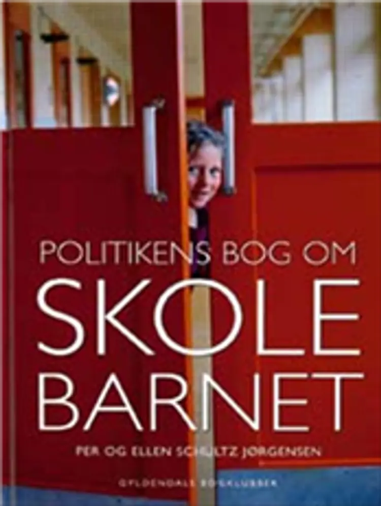 Politikens bog om skolebarnet af -