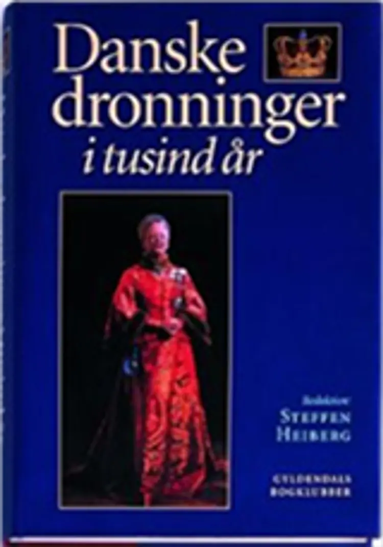 Danske dronninger i tusind år af -