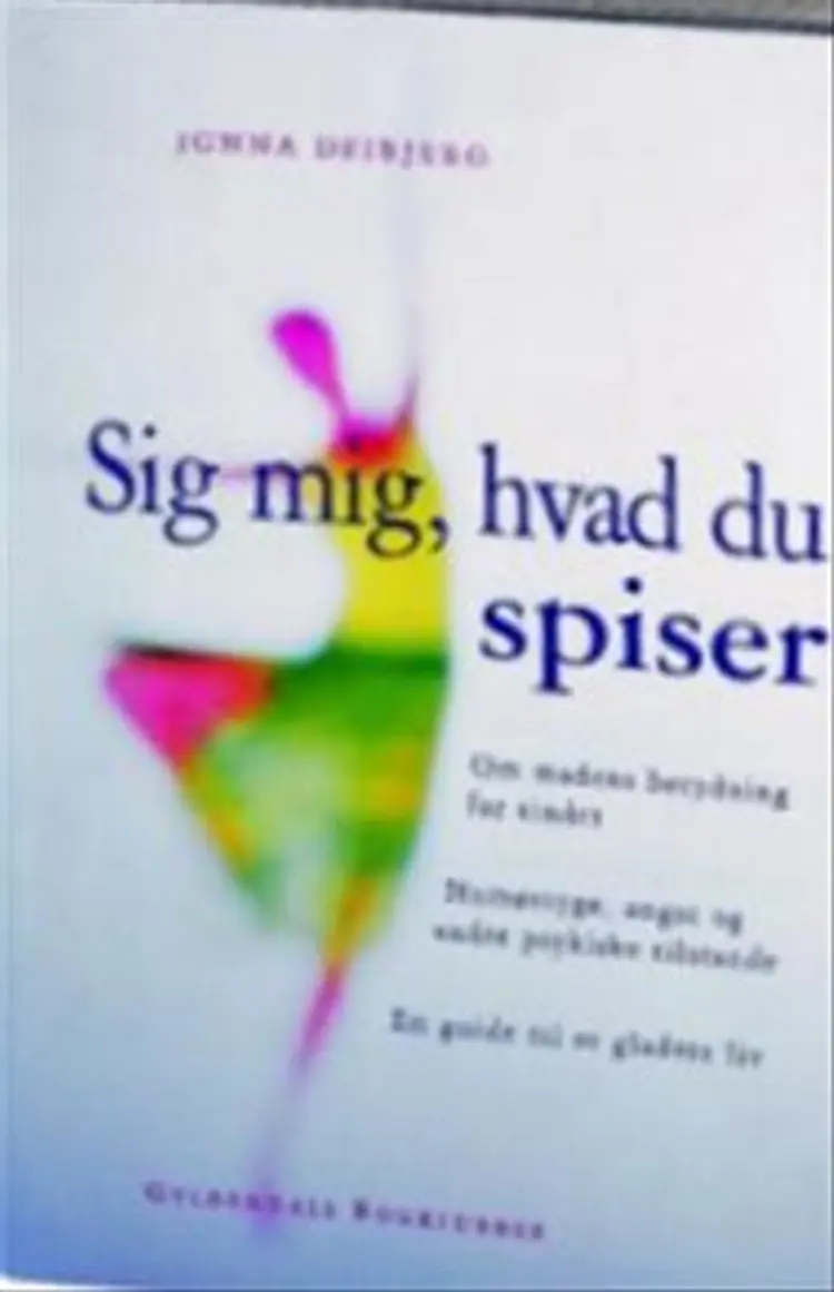 Sig mig hvad du spiser af -