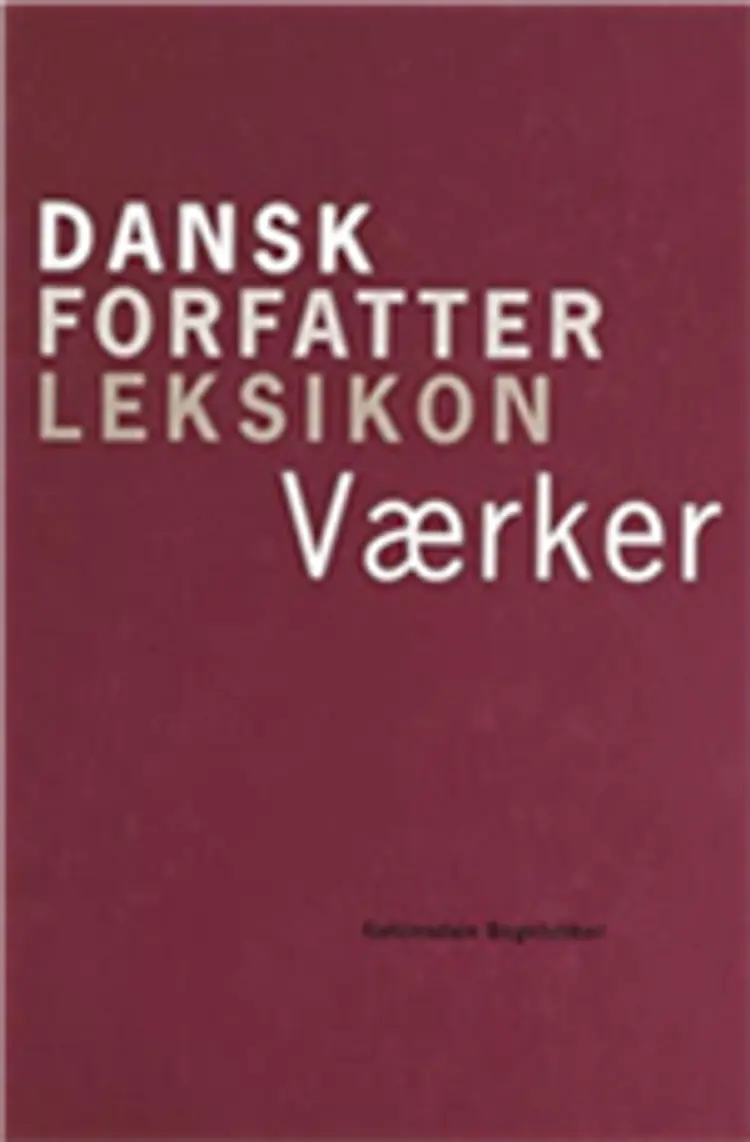 Dansk forfatterleksikon Værker af .
