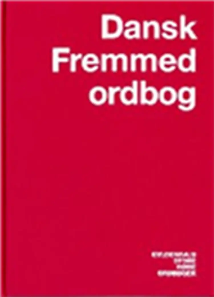 Dansk fremmedordbog af -