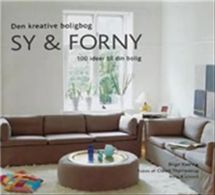 Sy og forny din bolig af Birgit Kaarvig