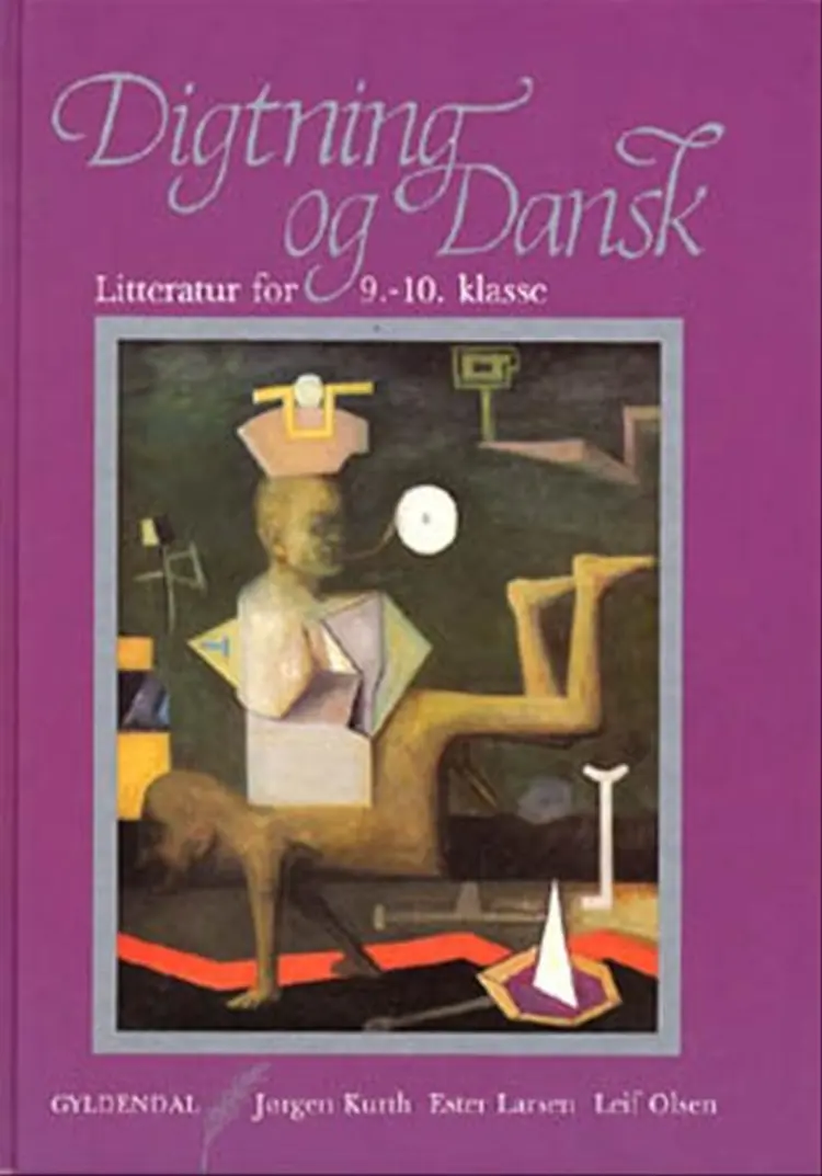 Digtning og dansk - litteratur for 9.-10. klasse af Leif Olsen