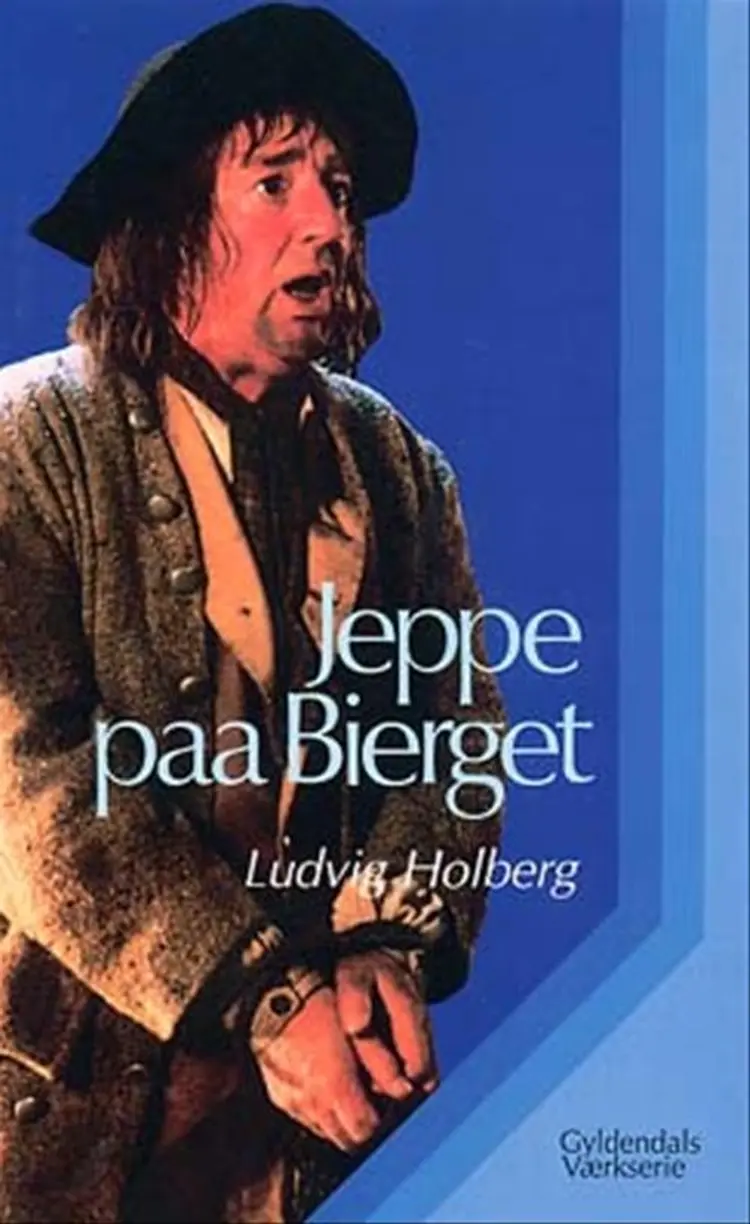 Jeppe paa Bierget eller Den forvandlede Bonde af Ludvig Holberg