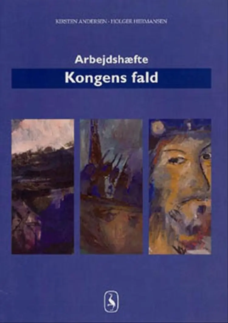 Kongens fald - Arbejdshæfte af Kirsten Andersen
