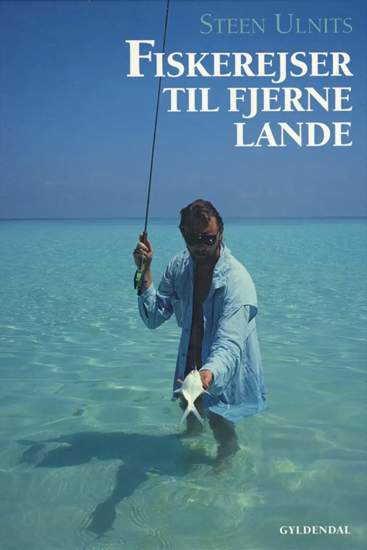 Fiskerejser til fjerne lande af Steen Ulnits