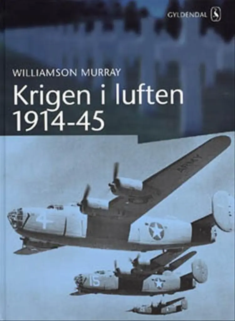 Krigen i luften 1914-45 af Williamson Murray