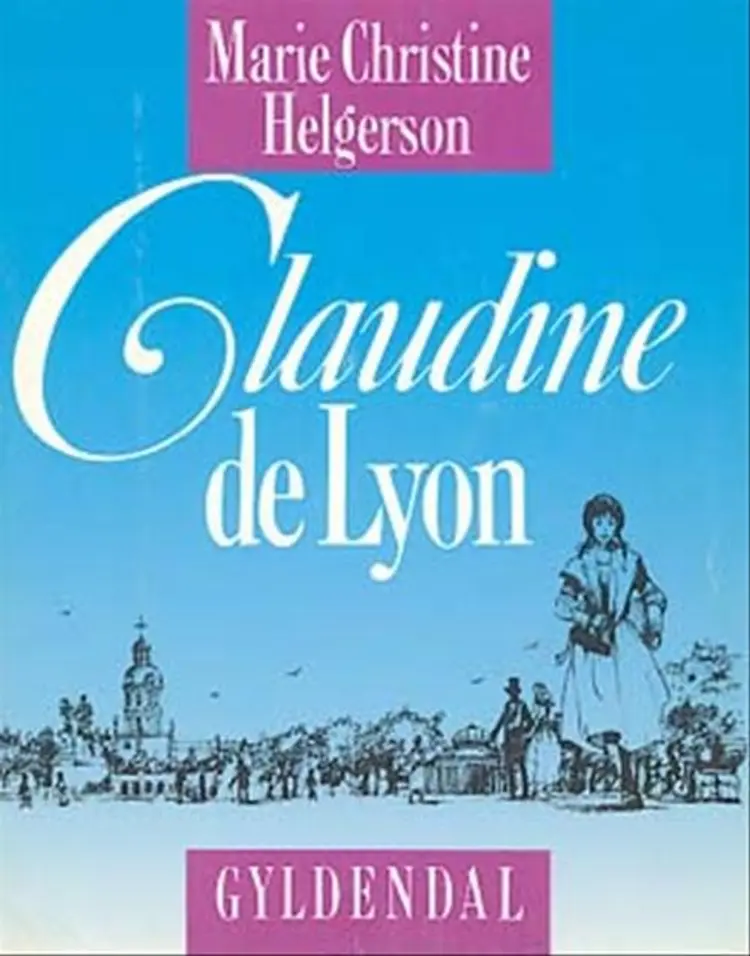 Claudine de Lyon af Marie-Christine Helgerson