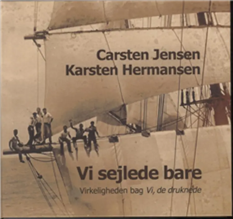 Vi sejlede bare af Carsten Jensen