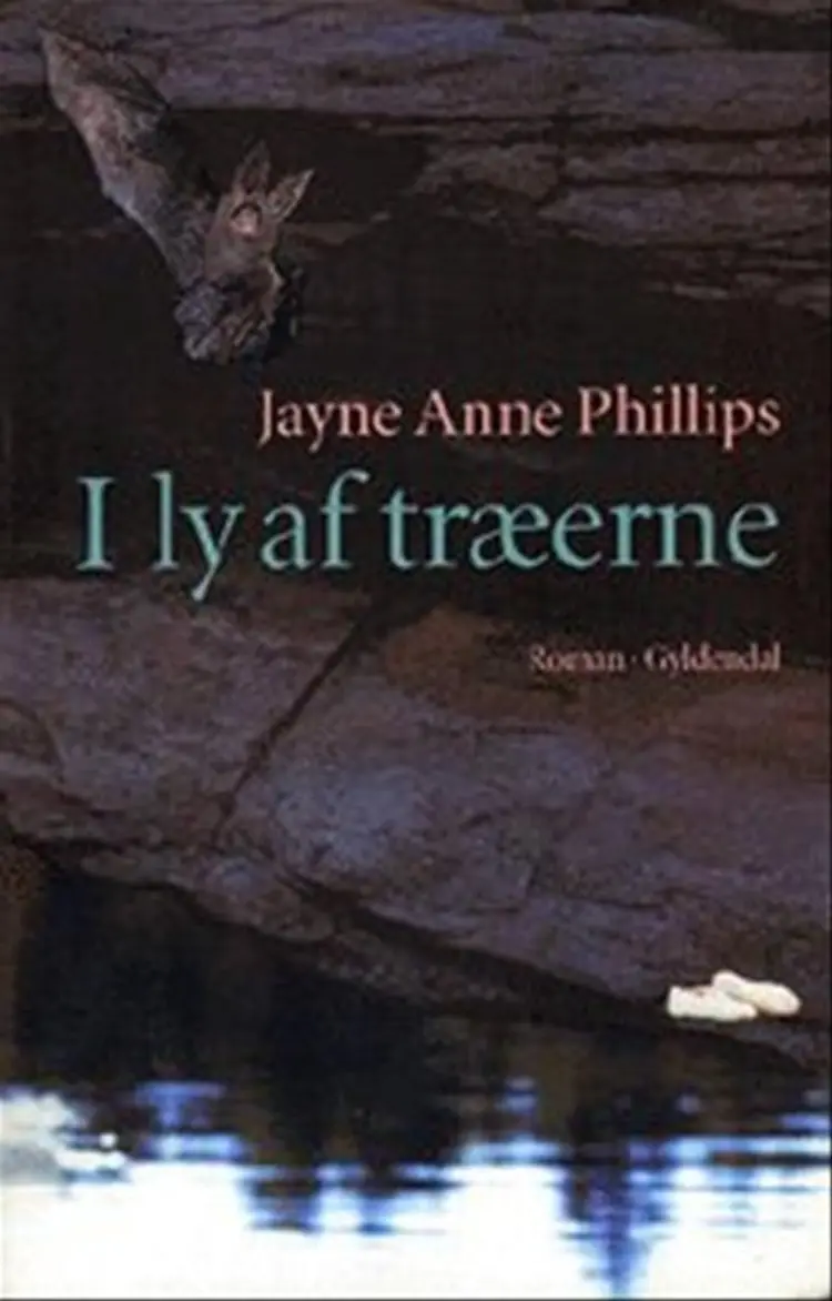 I ly af træerne af Jayne Anne Phillips
