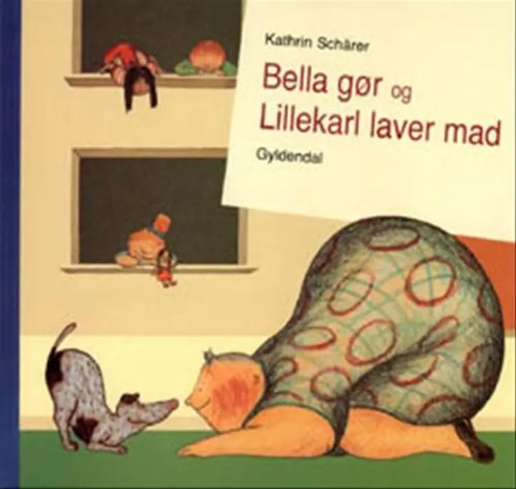 Bella gør og Lillekarl laver mad af Kathrin Schärer