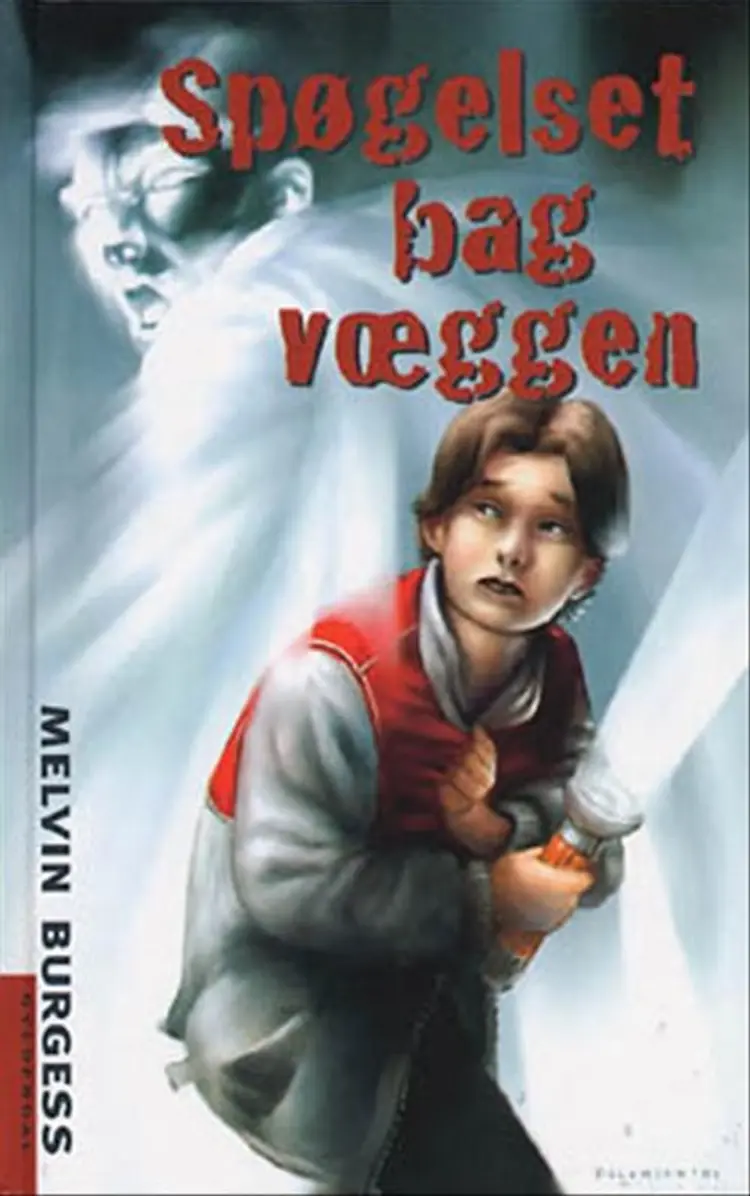 Spøgelset bag væggen af Melvin Burgess