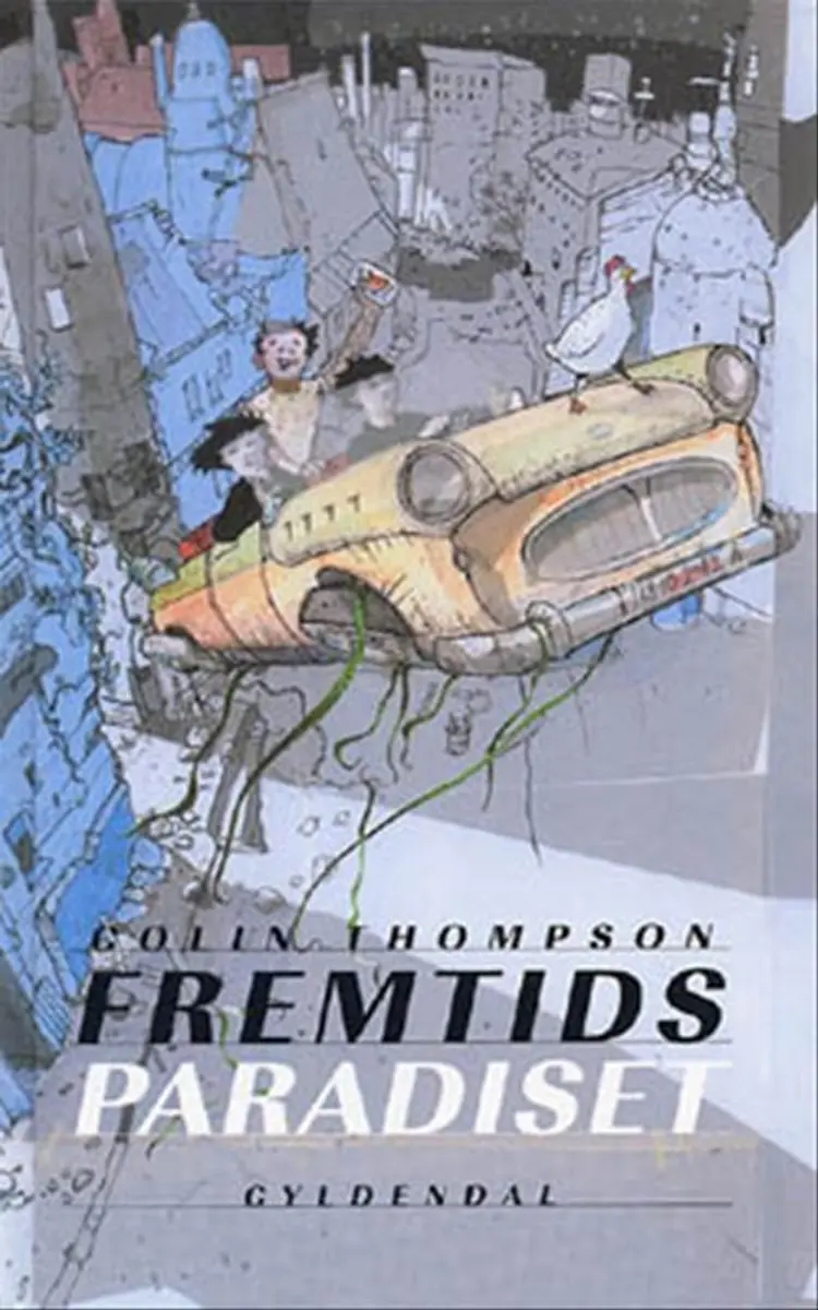Fremtidsparadiset af Colin Thompson