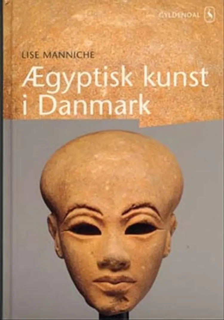 Ægyptisk kunst i Danmark af Lise Manniche