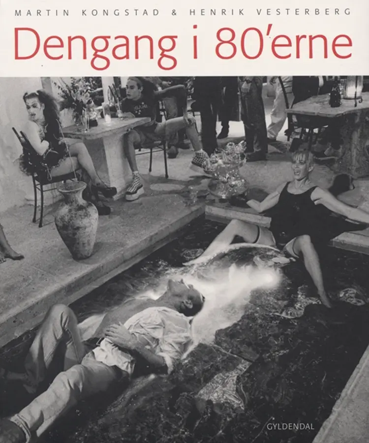 Dengang i 80'erne af Henrik Vesterberg