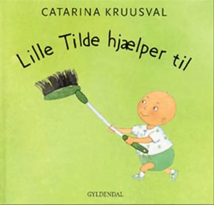 Lille Tilde hjælper til af Catarina Kruusval
