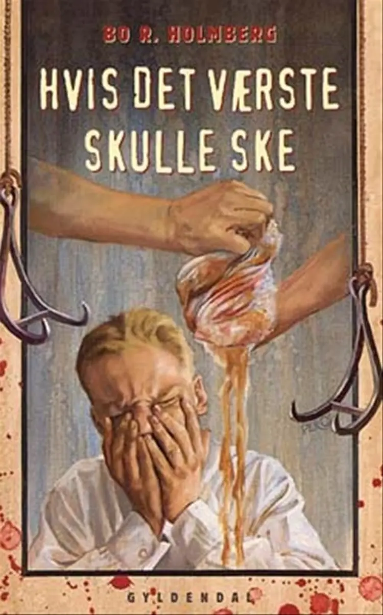 Hvis det værste skulle ske af Bo. R. Holmberg