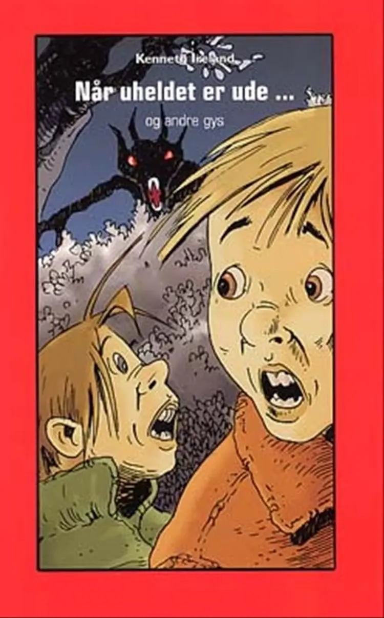 Når uheldet er ude - og andre gys af Kenneth Ireland