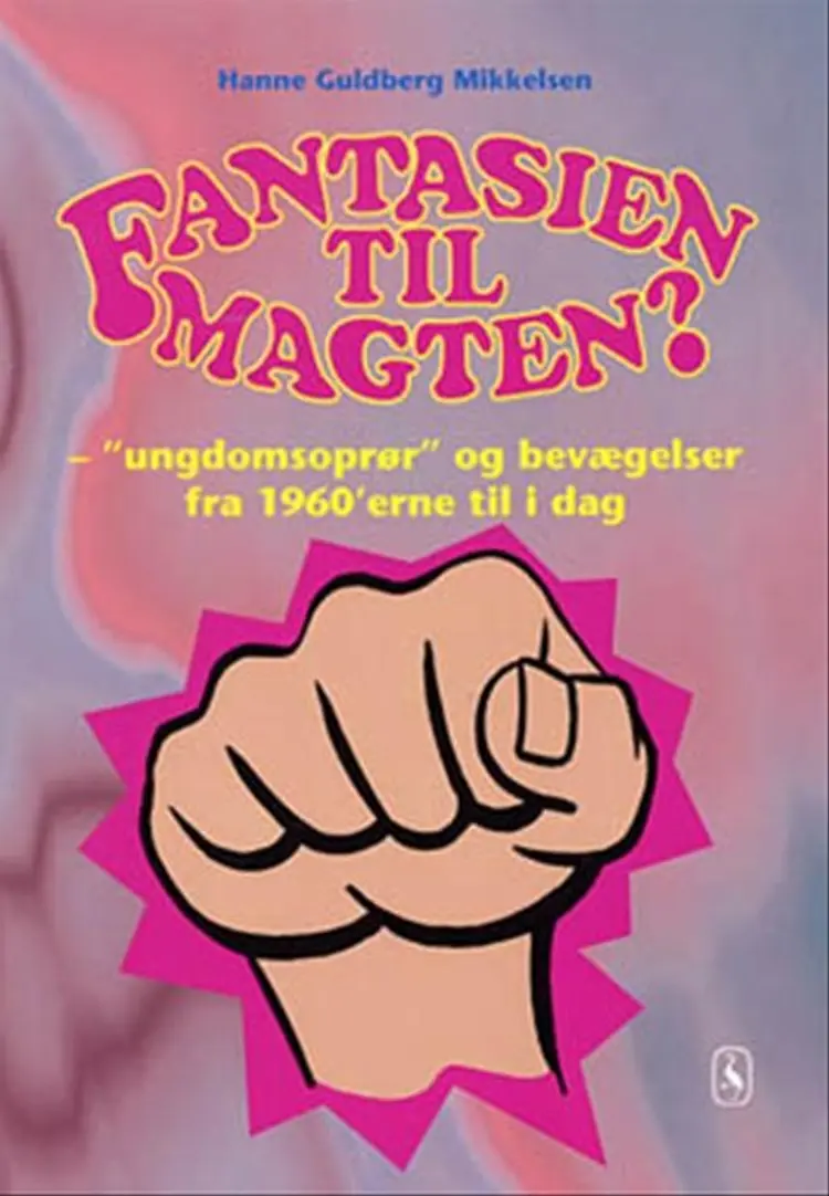 Fantasien til magten? af Hanne Guldberg Mikkelsen