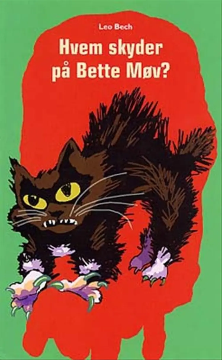 Hvem skyder på Bette Møv? af Leo Bech